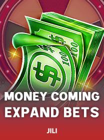 Money Coming Expanded Bets